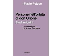 Persone nell'orbita di don Orione. Studi orionini