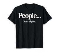 Persone non un grande fan Divertente introverso Sarcastico Grafica Maglietta