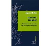 Persone perbene. Rettitudine e innocenza nel mondo postmoderno