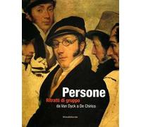 Persone. Ritratti di gruppo. Catalogo della mostra (Roma, 30 ottobre 2003-15 febbraio 2004)