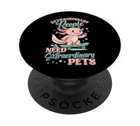 Persone straordinarie hanno bisogno di animali domestici straordinari Carino Axolotl PopSockets PopGrip Adesivo