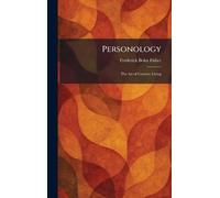 Personology: The Art of Creative Living