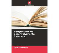 Perspectivas de desenvolvimento incomum