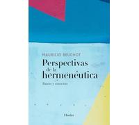 Perspectivas de la hermenéutica: Razón y emoción