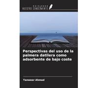 Perspectivas del uso de la palmera datilera como adsorbente de bajo coste