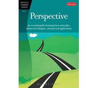 Perspective: An essential guide featuring basic principles, advanced techniques, and practical applications