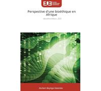 Perspective d'une bioéthique en Afrique: deuxième édition, 2025