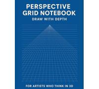 Perspective Grid Notebook - Draw with Depth - Centered Perspective: For Artists Who Think in 3D