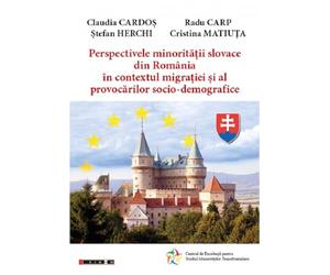 Perspectivele minoritatilor slovace din Romania - Claudia Cardos