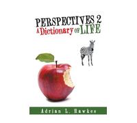 PERSPECTIVES 2: A Dictionary of Life