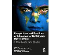 Perspectives and Practices of Education for Sustainable Development: A Critical Guide for Higher Education