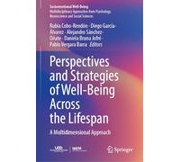 Perspectives and Strategies of Well-Being Across the Lifespan: A Multidimensional Approach