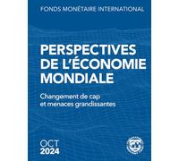 Perspectives de l’économie mondiale, octobre 2024: Changement de cap et menaces grandissantes
