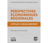 Perspectives économiques régionales, Afrique subsaharienne, Avril 2025: Une reprise interrompue