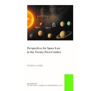Perspectives for Space Law in the Twenty-First Century: 66
