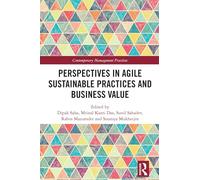 Perspectives in Agile Sustainable Practices and Business Value