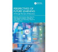 Perspectives of Future Learning: AI through the Lens of Educators