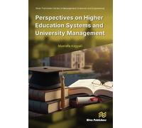 Perspectives on Higher Education Systems and University Management