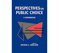 Perspectives on Public Choice: A Handbook