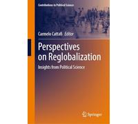 Perspectives on Reglobalization: Insights from Political Science