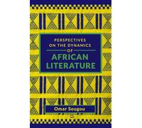 Perspectives on the Dynamics of African Literature