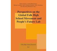 Perspectives on the Global Folk High School Movement and People's Future Lab: 3