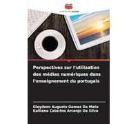 Perspectives sur l'utilisation des médias numériques dans l'enseignement du portugais