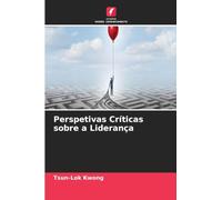 Perspetivas Críticas sobre a Liderança