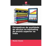 Perspetivas de qualidade do serviço no marketing do ensino superior na Índia
