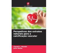 Perspetivas dos extratos naturais para a calcificação vascular