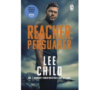 Persuader: The gripping and action-packed Jack Reacher thriller, as seen on Prime Video’s Reacher series 3