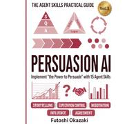 Persuasion AI: Implement "the Power to Persuade" with 15 Agent Skills