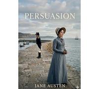 Persuasion: By jane austen