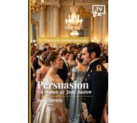Persuasion: Un roman de Jane Austen