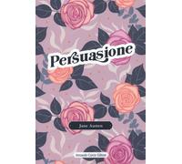 Persuasione [Paperback] [Jun 30, 2023] Austen, Jane and Giugni, Adele