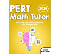 PERT Math Tutor 2026: “PERT Math 2026 Study Guide with Practice Questions”