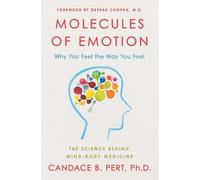 Pert Molecules of Emotion The Science Behind Mind Body Medicine (Tascabile)