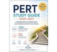 PERT STUDY GUIDE 2026-2027: A Skill-Based Approach to College Placement Covering Algebraic Reasoning, Critical Reading, Grammar Mechanics and 1200+ Practice Questions
