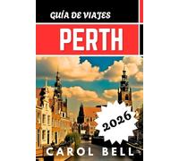 PERTH GUIA DE VIAJE 2026