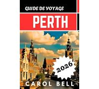 PERTH GUIDE DE VOYAGE 2026