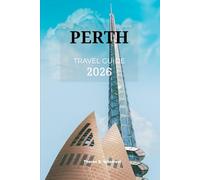PERTH TRAVEL GUIDE 2026