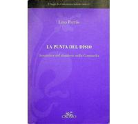 Pertile, Lino. - La punta del disio : semantica del desiderio nella Commedia.