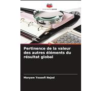 Pertinence de la valeur des autres éléments du résultat global