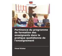 Pertinence du programme de formation des enseignants dans la pratique quotidienne de l'enseignement