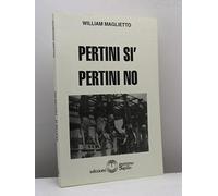 Pertini sì Pertini no. Coccodrillo per uno dei capi nell'attentato di via Rasella e giustiziere politico-morale di Mussolini, nonché nonno benefico dei settecentomila piccoli italiani ricevuti al Quirinale. Con una lettera aperta all'on. Craxi