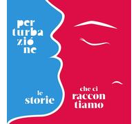 Perturbazi ne Le Storie Che Ci Raccontiamo (CD)