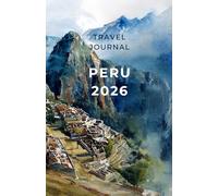 Peru 2026 Travel journal: Pocket watercolor Illustrated Notebook and Planner
