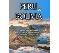 Peru & Bolivia Travel Guide 2026
