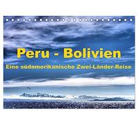 Peru - Bolivien. Eine südamerikanische Zwei-Länder-Reise (Tischkalender 2026 DIN A5 quer), CALVENDO Monatskalender: Eine Kultur- und Trekkingreise durch Peru und Bolivien