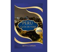 Perú Guía de viaje 2026